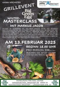 Werbeplakat für die Big Green Egg Winter-Masterclass mit Markus Jacob am 13. Februar 2025 im Küchenhaus Arnstadt.